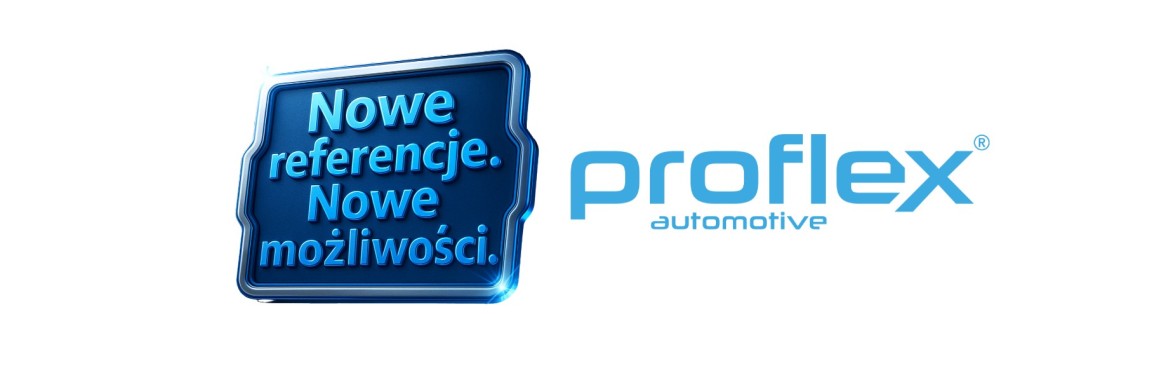 Proflex - Nowe referencje. Nowe możliwości!