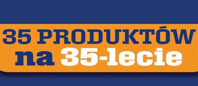 35 produktów na 35-lecie 